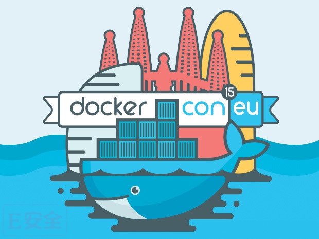 DockerCon Europe14ӦóƷ | Eȫ